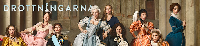 Drottningarna, historisk serie, drama-dokumentär. Premiär hösten 2020 på TV4 och Cmore.  Swedish Queens, opening fall -20 on national TV in Sweden. 